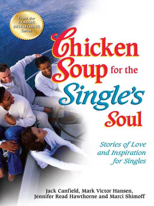 Title details for Chicken Soup for the Single's Soul by Jack Canfield - Available